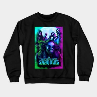 What We Do In The Shadows is Shows Crewneck Sweatshirt